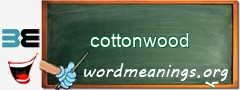 WordMeaning blackboard for cottonwood